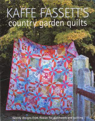 Kaffe Fassett's Country Garden Quilts