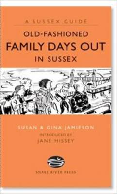 Old-Fashioned Family Days Out in Sussex