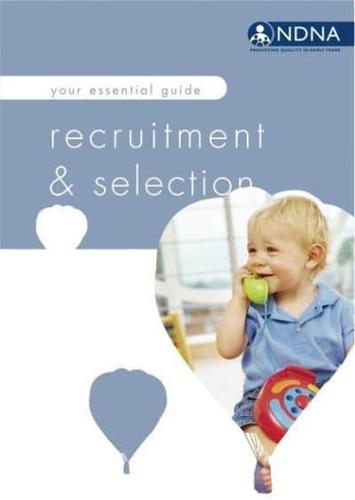 Your Essential Guide to Recruitment and Selection