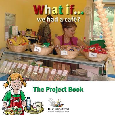 What If We Had a Cafe? (Project Pack)