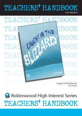 Caught in a Blizzard. Teachers' Handbook