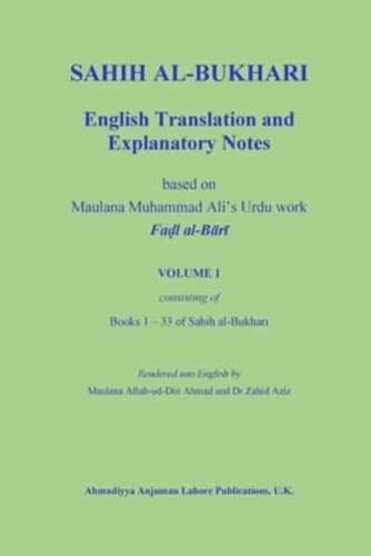 Sahih Al-Bukhari: English Translation and Explanatory Notes