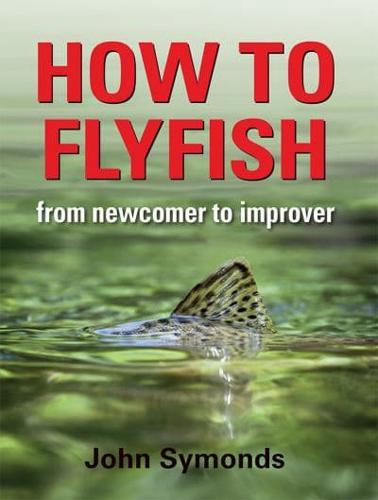 How to Flyfish