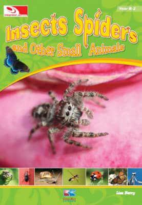 Insects, Spiders and Other Small Animals