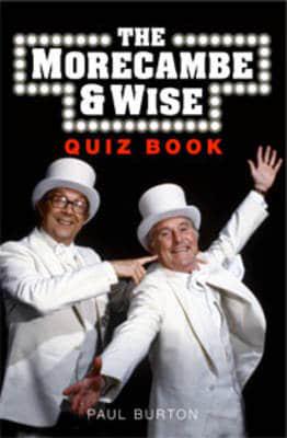 The Morecambe & Wise Quiz Book