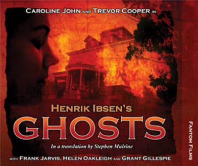 Henrik Ibsen's Ghosts