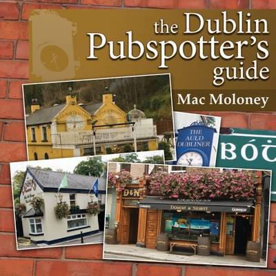 The Dublin Pubspotter's Guide