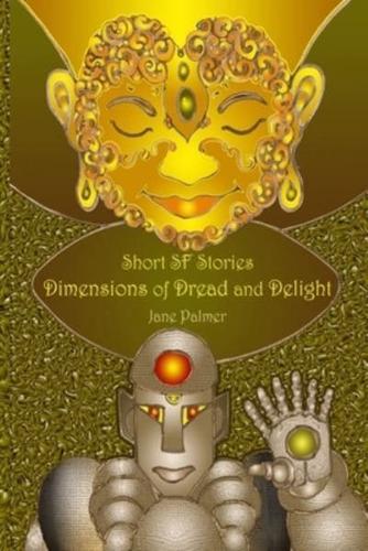 Short SF Stories: Dimensions of Dread and Delight