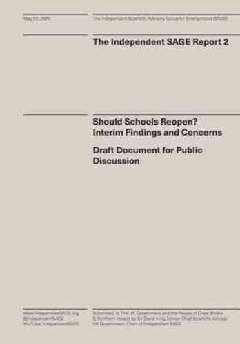 Should Schools Reopen? Interim Findings and Concerns: Draft Document for Public Discussion