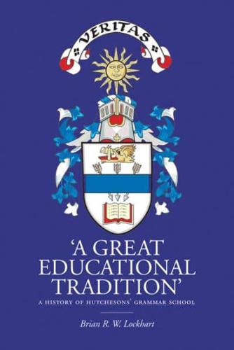 'A Great Educational Tradition'