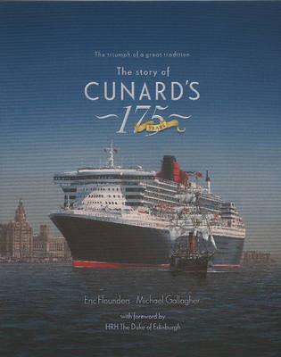 The Story of Cunard's 175 Years