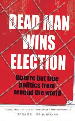 Dead Man Wins Election