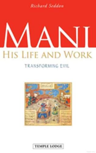 Mani, His Life and Work