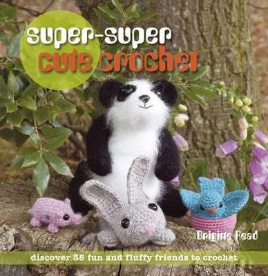 Super-Super Cute Crochet