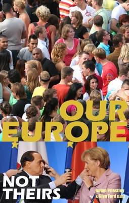 Our Europe, Not Theirs