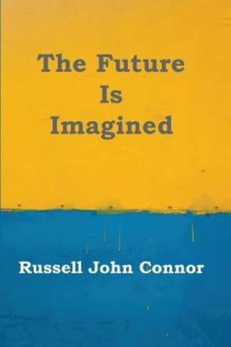 The Future Is Imagined