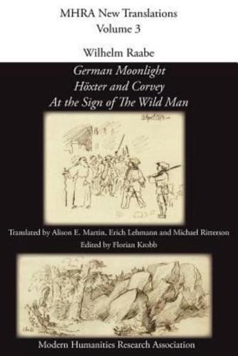 Wilhelm Raabe: 'German Moonlight', 'h Xter and Corvey', 'at the Sign of the Wild Man'
