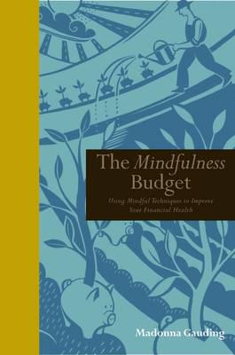 The Mindfulness Budget