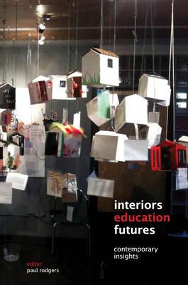 Interiors, Education, Futures