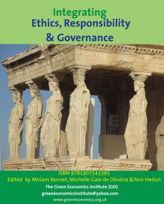 Integrating Ethics, Social Responsibility and Economic Governance