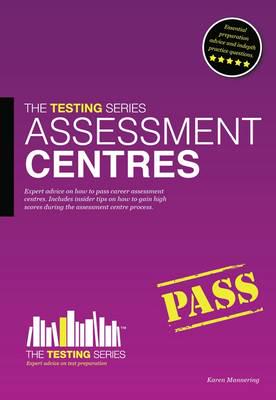 Assessment Centres - The ULTIMATE Guide: V. 1