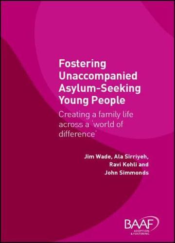 Fostering Unaccompanied Asylum-Seeking Young People