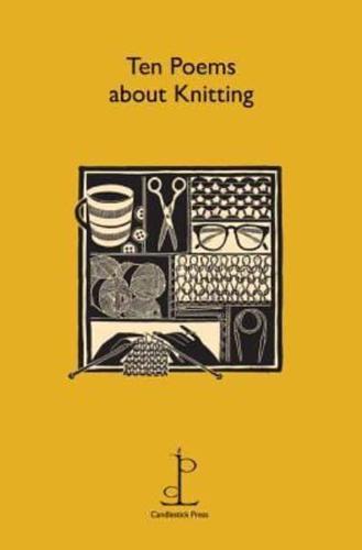 Ten Poems About Knitting