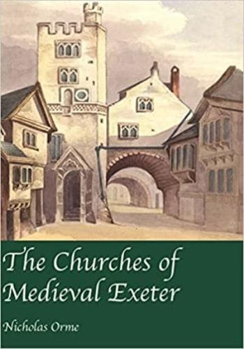 The Churches of Medieval Exeter