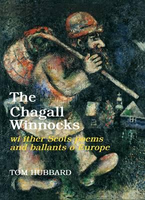 The Chagall Winnocks Wi Ither Scots Poems and Ballants O Europe