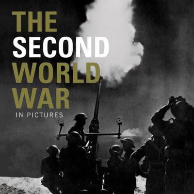 The Second World War in Pictures