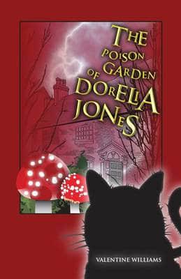 The Poison Garden of Dorelia Jones