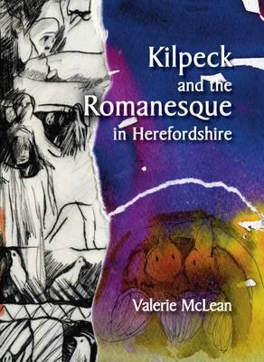 Kilpeck and the Romanesque in Herefordshire