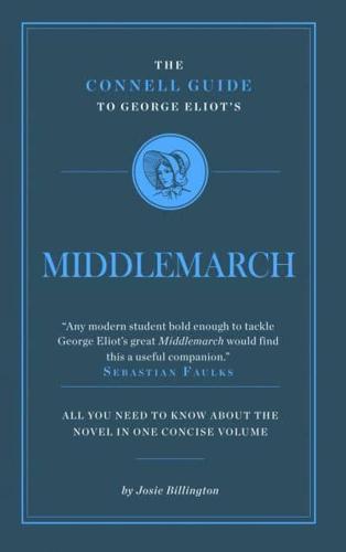 The Connell Guide to George Eliot's Middlemarch