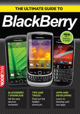The Ultimate Guide to BlackBerry