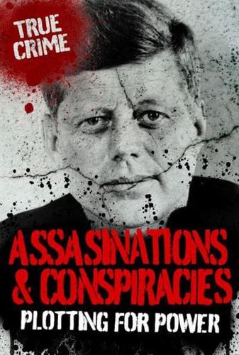 Assassinations and conspiracies