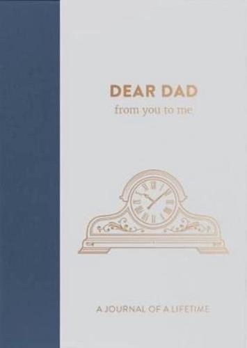 Dear Dad, from You to Me