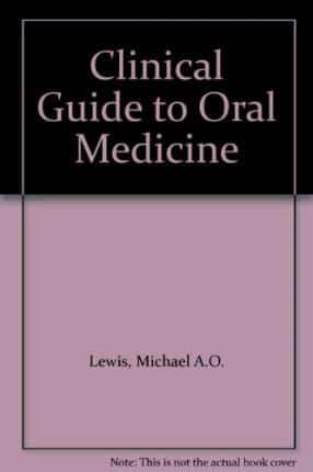A Clinical Guide to Oral Medicine