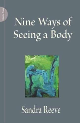 Nine Ways of Seeing a Body