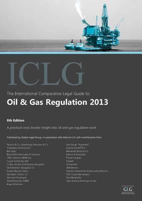 The International Comparative Legal Guide To: Oil & Gas Regulation 2013