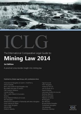 The International Comparative Legal Guide To: Mining Law 2014