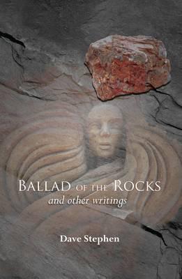 The Ballad of the Rocks and Other Writings