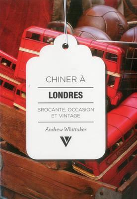Chiner À Londres Secondhand London FRENCH