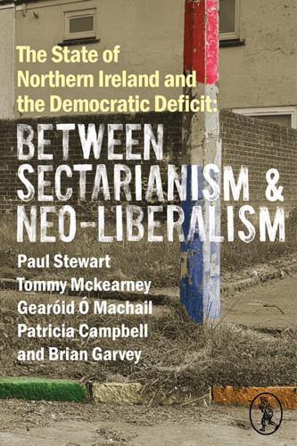 The State of Northern Ireland and the Democratic Deficit