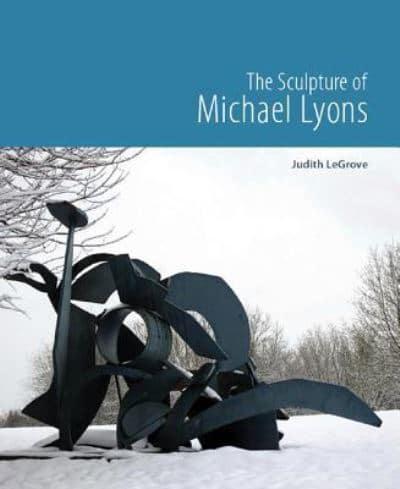 The Sculpture of Michael Lyons