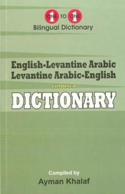 English-Levantine Arabic Levantine Arabic-English Dictionary