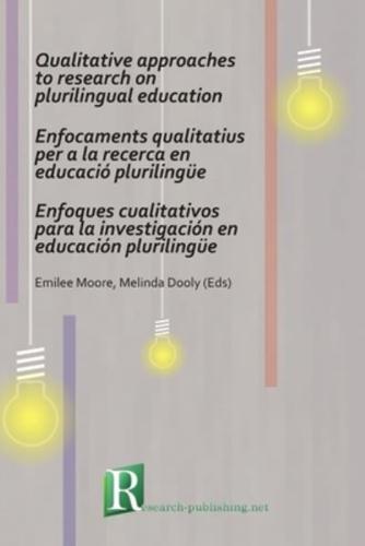 Qualitative Approaches to Research on Plurilingual Education