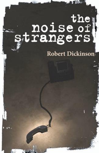 The Noise of Strangers