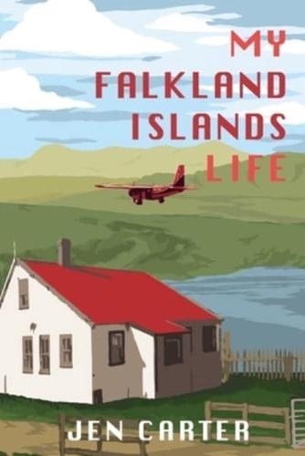 My Falkland Islands Life