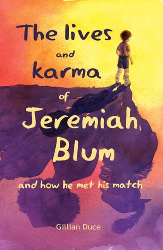 The Lives and Karma of Jeremiah Blum and How He Met His Match