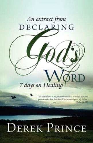Declaring God's Word - 7 Days on Healing